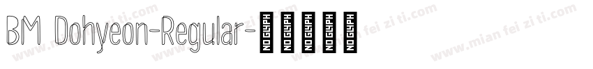 BM Dohyeon-Regular字体转换